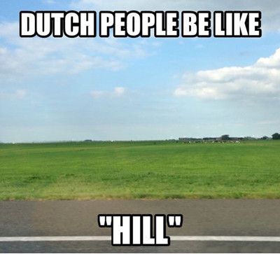 Funniest_Memes_dutch-people-be-like-hill_2572.jpeg